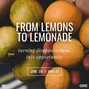 From Lemons to Lemonade Webinar